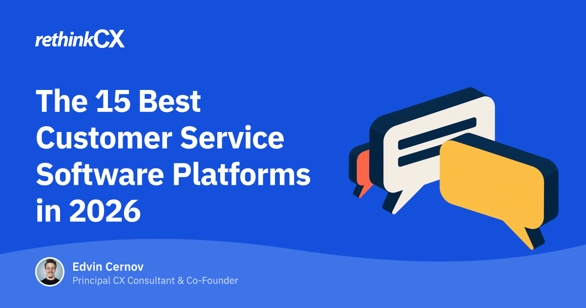 The 15 Best Customer Service Software Platforms in 2026 | rethinkCX